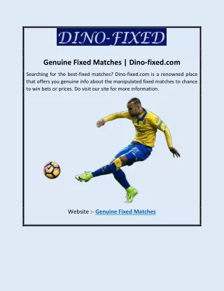 Genuine Fixed Matches | Dino-fixed.com