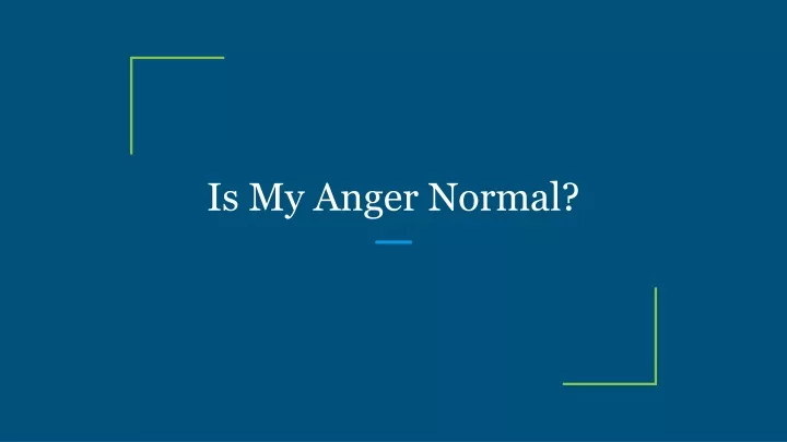 is my anger normal