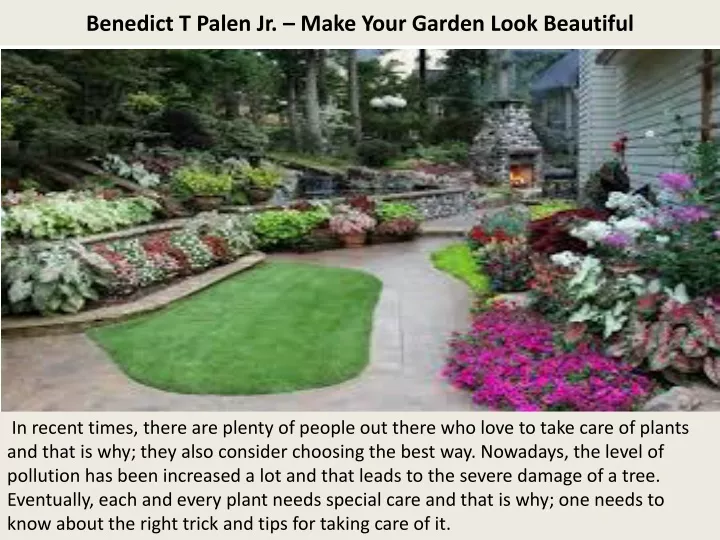 benedict t palen jr make your garden look beautiful