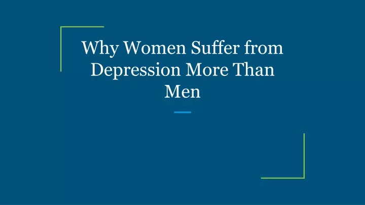 why women suffer from depression more than men