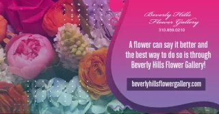 Beautiful Flowers at Beverly Hills Flower Gallery
