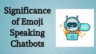 Significance Of Emoji Speaking Chatbots