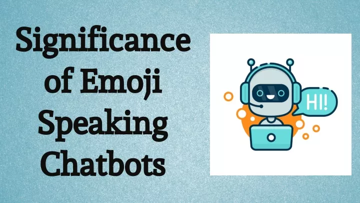 significance of emoji speaking chatbots