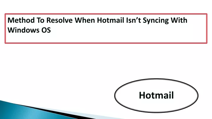 method to resolve when hotmail isn t syncing with
