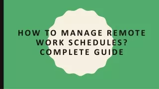 How to Manage Remote Work Schedules Complete Guide