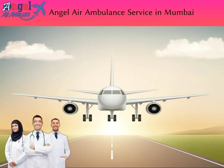 angel air ambulance service in mumbai