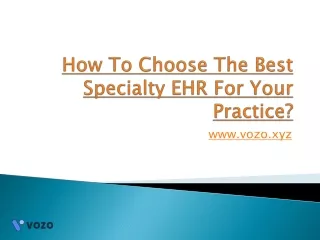 How To Choose The Best Specialty EHR For