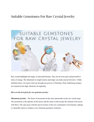 Suitable Gemstones For Raw Crystal Jewelry