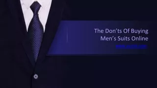 Don’ts Of Buying Men’s Suits Online _ Suits in Dubai  _ Tailored suits in Dubai