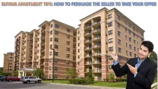 Buying Apartment Tips: How To Persuade The Seller To Take Your Offer
