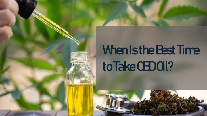 when is the best time to take cbd oil