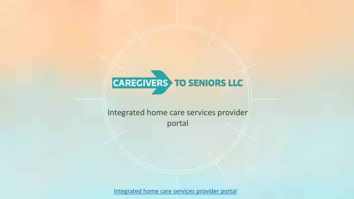integrated home care services provider portal