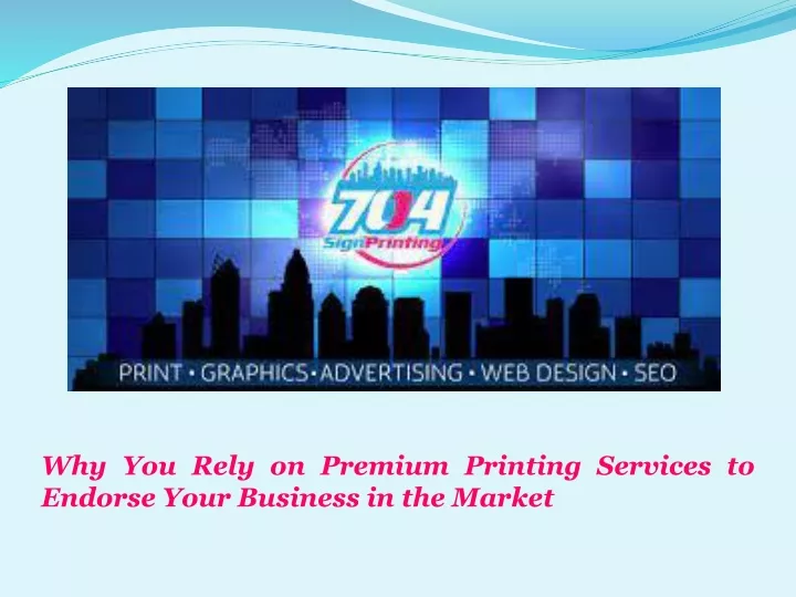 why you rely on premium printing services