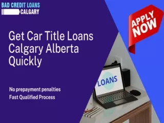 Approved Fast Loans With Car Title Loans Calgary Alberta