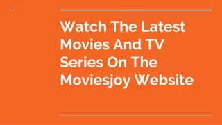 Best Free Streaming Site Moviesjoy - Stream Movies Online