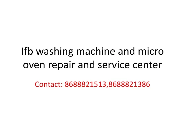 ifb washing machine and micro oven repair and service center