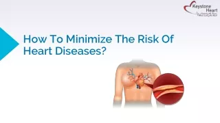 How To Minimize The Risk Of Heart Diseases?