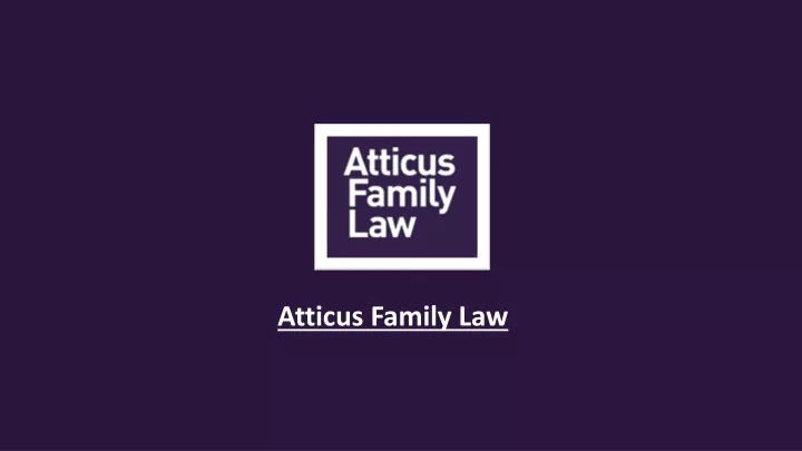 atticus family law