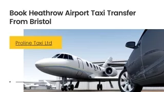 Book Heathrow Airport Taxi Transfer From Bristol