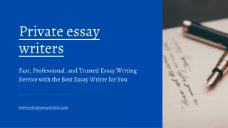 Private Essay Writers  Get Your Essay by An Expert - Starting from 8.99$