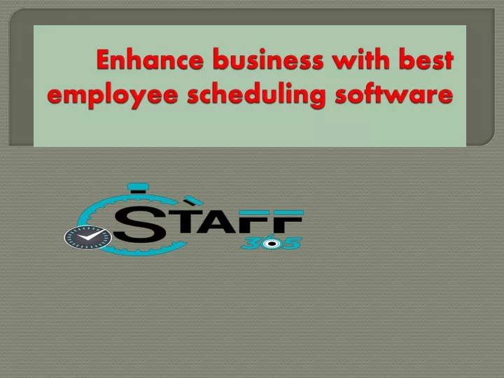 enhance business with best employee scheduling software
