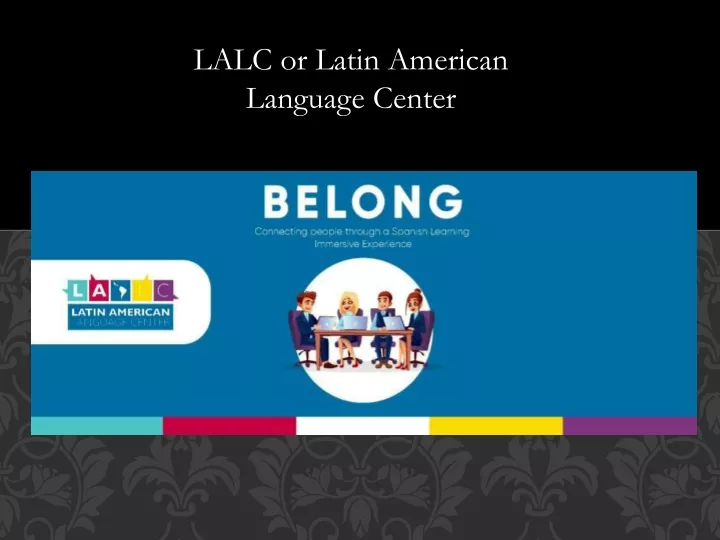 lalc or latin american language center