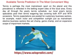 Available Tennis Prediction In The Most Convenient Way