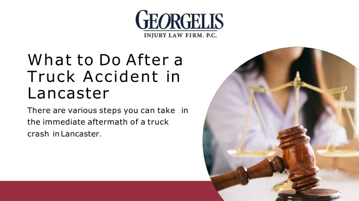 what to do after a truck accident in lancaster