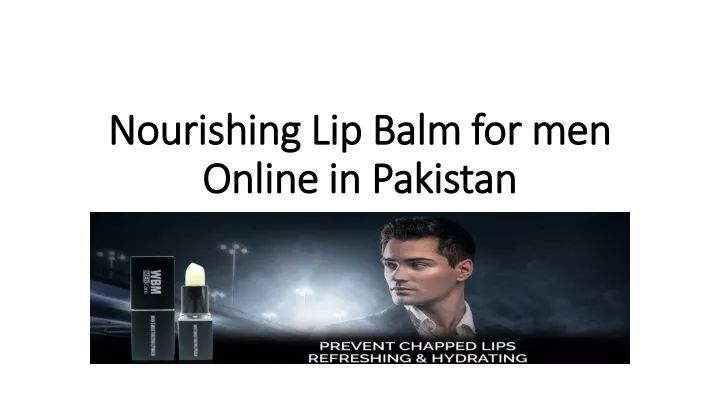 nourishing lip balm for men online in pakistan