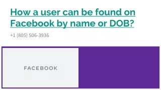 how a user can be found on f acebook by name or dob