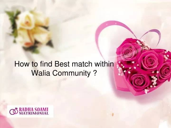 how to find best match within walia community