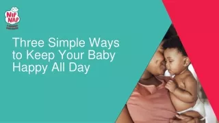Three Simple Ways to Keep Your Baby Happy All Day