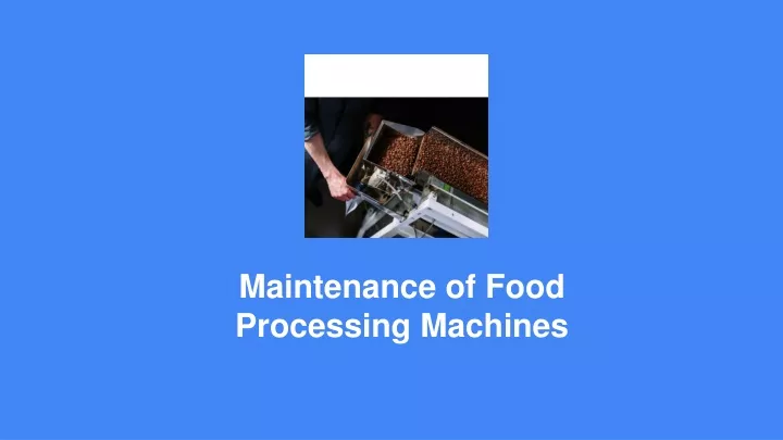maintenance of food processing machines