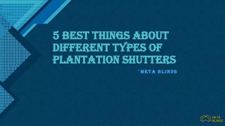 5 best things about different types of plantation shutters