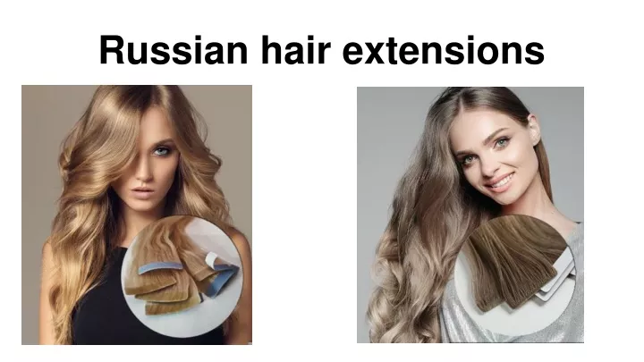 russian hair extensions