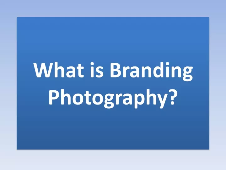 what is branding photography