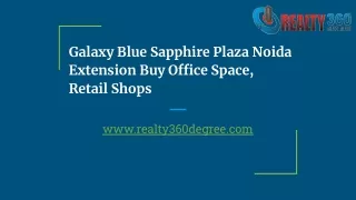 Galaxy Blue Sapphire Plaza Noida Extension Buy Office Space, Retail Shops
