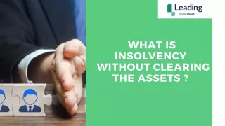 What is Insolvency Without Clearing the Assets ?