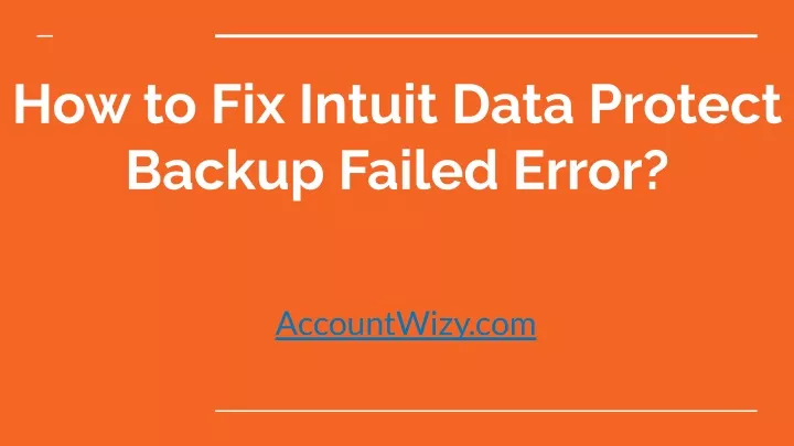 how to fix intuit data protect backup failed error