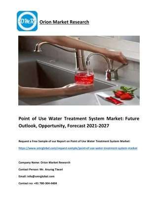 Point of Use Water Treatment System Market: Size, Opportunity, Forecast 2021-27