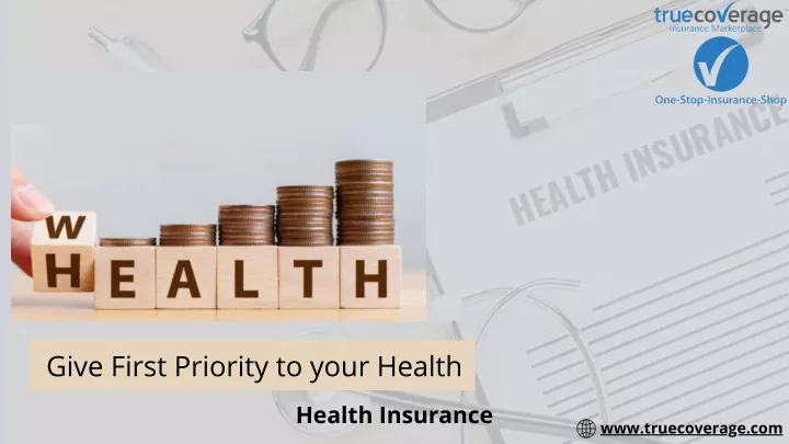 give first priority to your health