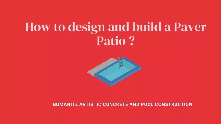 how to design and build a paver patio