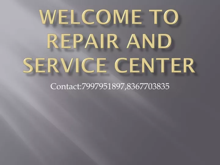 welcome to repair and service center