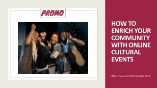 How to Enrich Your Community with Online Cultural Events