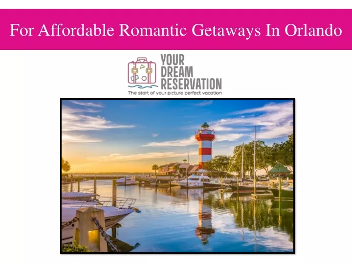 for affordable romantic getaways in orlando