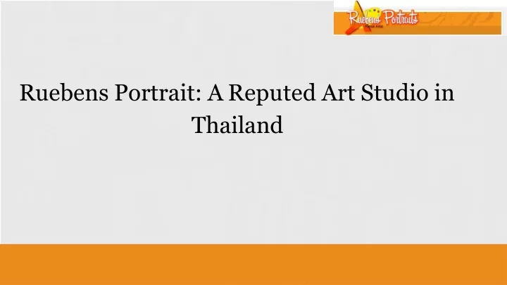 ruebens portrait a reputed art studio in thailand