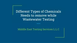 Different Types of Chemicals Needs to remove while Waste Water Testing