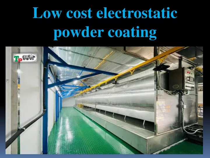 low cost electrostatic powder coating