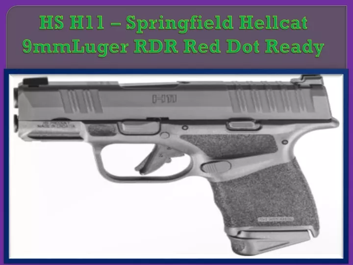 hs h11 springfield hellcat 9mmluger rdr red dot ready