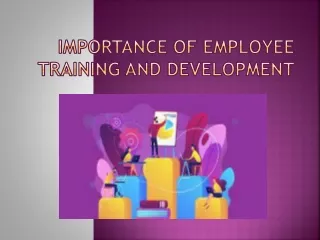 Importance of employee training and development ppt